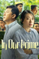 Film In Our Prime 2026 Nonton film In Our Prime (2026) - Pusatmovie21